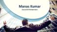 Manas Kumar_Successful Entrepreneur PowerPoint PPT Presentation
