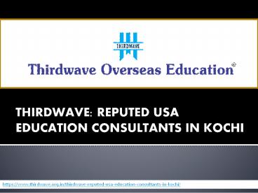 USA Education Consultants in Kochi