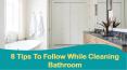 8 Tips To Follow While Cleaning Bathroom PowerPoint PPT Presentation