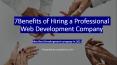 Benefits of Hiring a Professional Web Development Company PowerPoint PPT Presentation