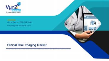 Global Clinical Trial Imaging Market