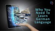 Why You Need To Learn German Language