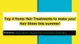 Top 4 Home Hair Treatments to Make Your Hair Shine this Summer!