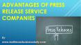 Advantages of Press Release Services Companies PowerPoint PPT Presentation