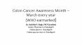 Colon cancer awareness PowerPoint PPT Presentation