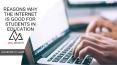 Reasons why the Internet is good for students in education PowerPoint PPT Presentation