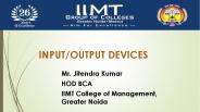 Input Output Devices