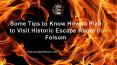 Some Tips to Know How to Plan to Visit Historic Escape Room in Folsom PowerPoint PPT Presentation