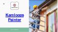 Kamloops Painter - Professional Painting Services PowerPoint PPT Presentation