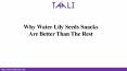 Why Water Lily Seeds Snacks Are Better Than The Rest PowerPoint PPT Presentation