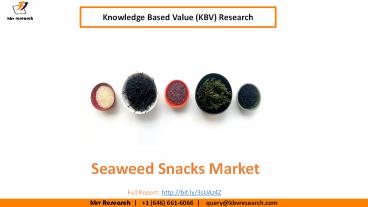Seaweed Snacks Market Size Worth $3 billion by 2026 - KBV Research