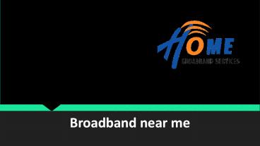 Broadband near me (3)