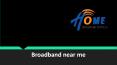 Broadband near me (3) PowerPoint PPT Presentation
