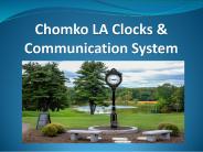 Chomko LA Clocks & Communication System