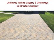 Driveway Paving Calgary | Driveways Contractors Calgary