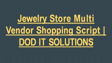 Jewelry Store Multi Vendor Shopping Script - DOD IT SOLUTIONS
