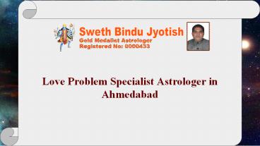 Word Famous Jyotish in Ahmedabad | Best Jyotish and Tantrik in India | Gold Medalist Astrologer
