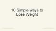 10 Simple ways to Lose Weight (3) PowerPoint PPT Presentation