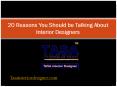 20 Reasons You Should be Talking About Interior Designers (2) PowerPoint PPT Presentation
