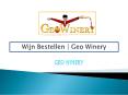 Wijn Bestellen | Geo Winery PowerPoint PPT Presentation