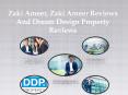 About Zaki Ameer, Zaki Ameer Reviews And Dream Design Property PowerPoint PPT Presentation
