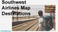 Southwest Airlines Route Map Destinations PowerPoint PPT Presentation