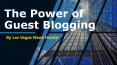 The Power of Guest Blogging PowerPoint PPT Presentation