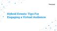 Hybrid Events : Tips for Engaging a Virtual Audience PowerPoint PPT Presentation