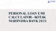 Personal Loan EMI Calculator - Kotak Mahindra Bank 2021 PowerPoint PPT Presentation