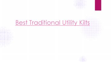 Best Traditional Utility Kilts