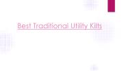 Best Traditional Utility Kilts