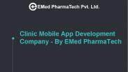 Clinic App Development Services By EMed PharmaTech