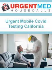 Urgent Mobile Covid Testing California