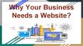 Why Your Business Needs a Website? PowerPoint PPT Presentation