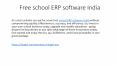 Free school ERP software India PowerPoint PPT Presentation