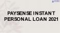 Paysense - Offers Instant Personal Loan @Low Interest Rate March 2021 PowerPoint PPT Presentation