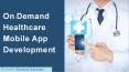 Healthcare App Development PowerPoint PPT Presentation