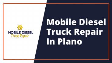 Mobile Diesel Truck Repair in Plano