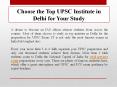 Choose the Top UPSC Institute in Delhi for Your Study PowerPoint PPT Presentation