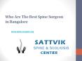 Best spine surgeon in india | Sattvik Spine and Scoliosis Center (1) PowerPoint PPT Presentation
