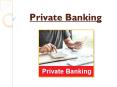 Basics Of Private Banking & How It Works PowerPoint PPT Presentation