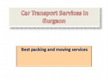 Car Transport Services In Gurgaon