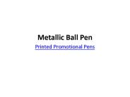 Metallic Ball Pen