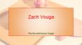Zach Vouga: The Revolutionary Vegan PowerPoint PPT Presentation