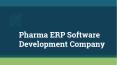 Pharma ERP Software Development By - EMed PharmaTech PowerPoint PPT Presentation