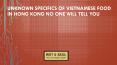 Unknown Specifics of Vietnamese Food in Hong Kong no one Will Tell You PowerPoint PPT Presentation