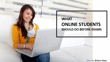 The Things You Must Do Before Online Exams