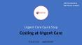 Costing at urgent care PowerPoint PPT Presentation