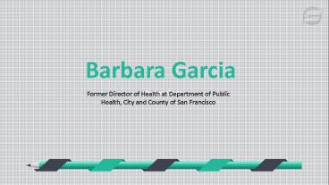Barbara Garcia - Provides Consultation in Executive Coaching