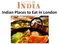 Indian Places to Eat In London PowerPoint PPT Presentation